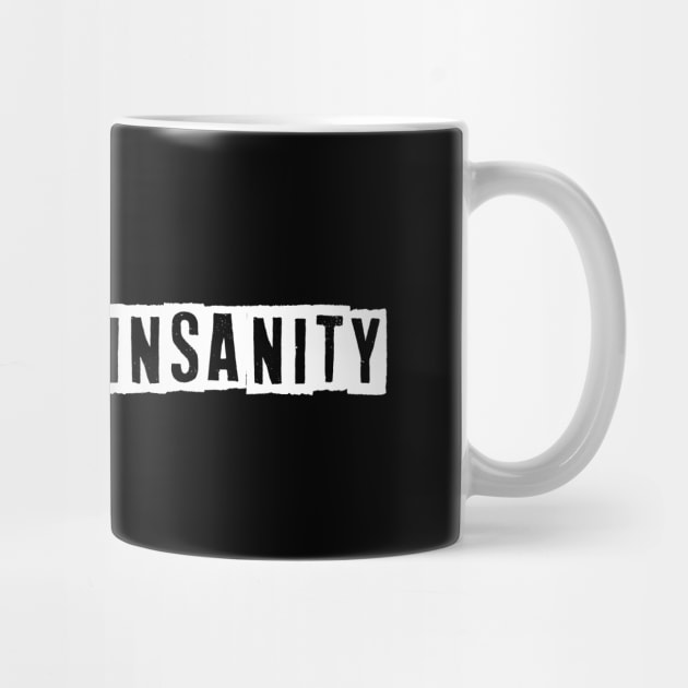 Artificial Insanity Typography by Kingrocker Clothing